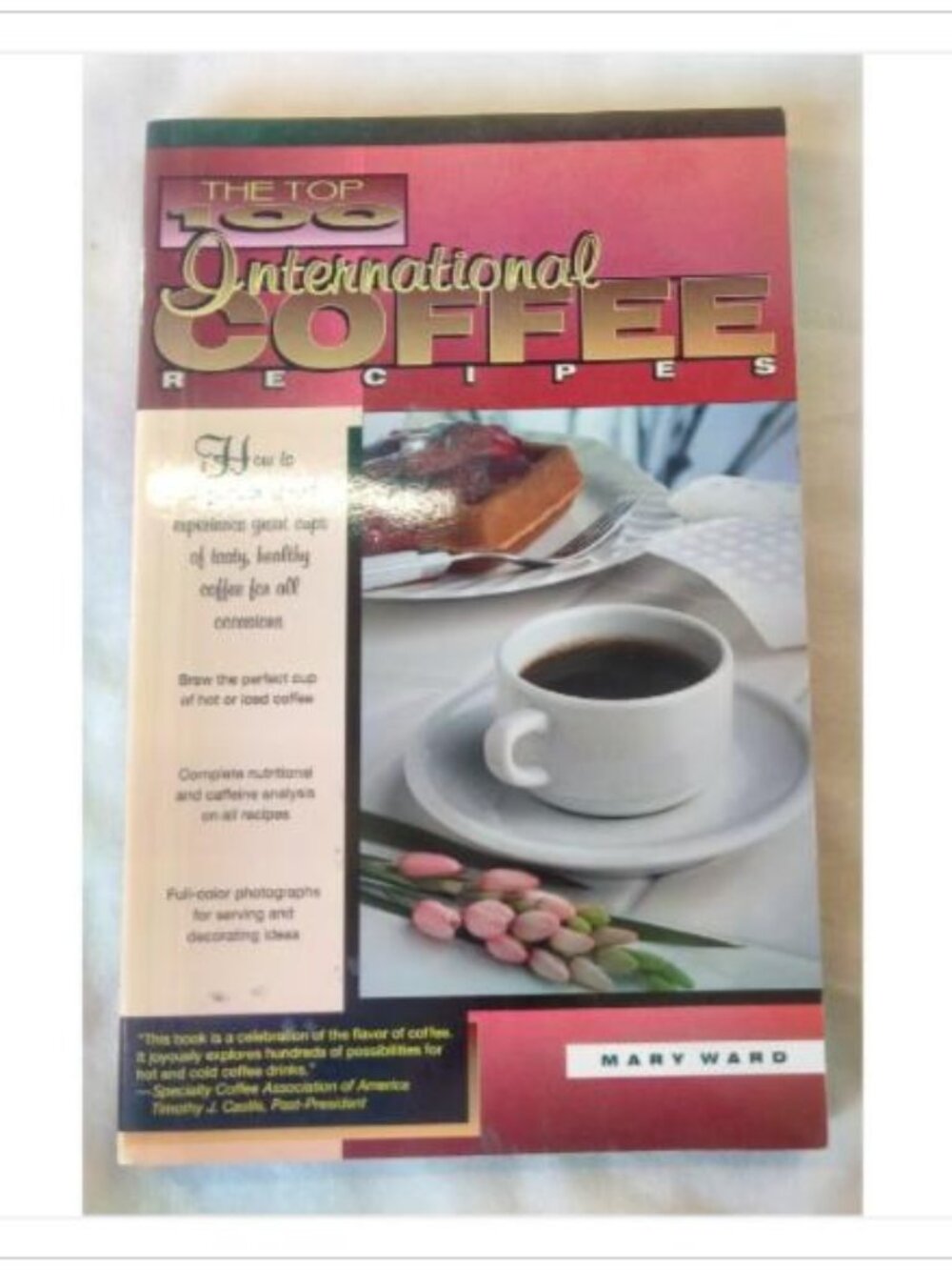The Top 100 International Coffee Recipes Healthy Tasty PB